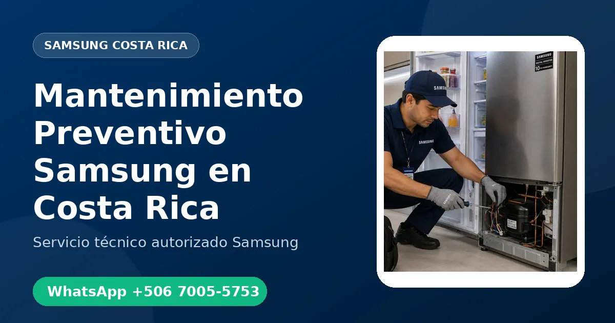 Plan de Mantenimiento Preventivo Samsung en Costa Rica