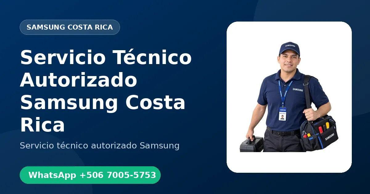 Servicio Técnico Autorizado Samsung en Costa Rica