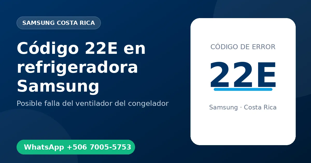 Código 22E en refrigeradora Samsung