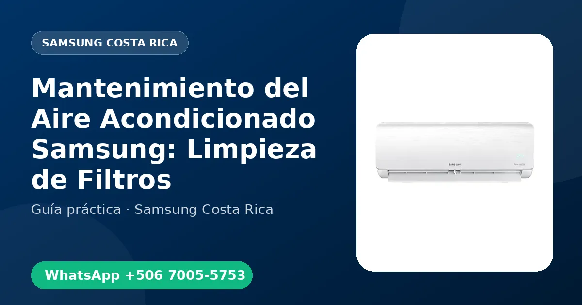 Mantenimiento del Aire Acondicionado Samsung: Limpieza de Filtros