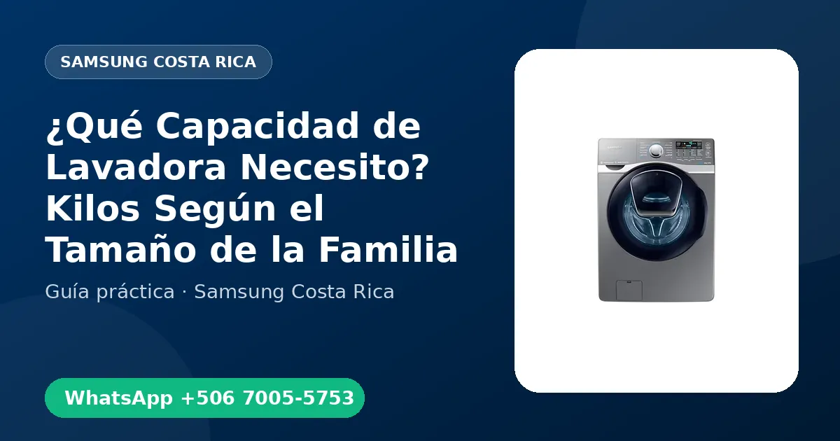 ¿Qué Capacidad de Lavadora Necesito? Kilos Según el Tamaño de la Familia