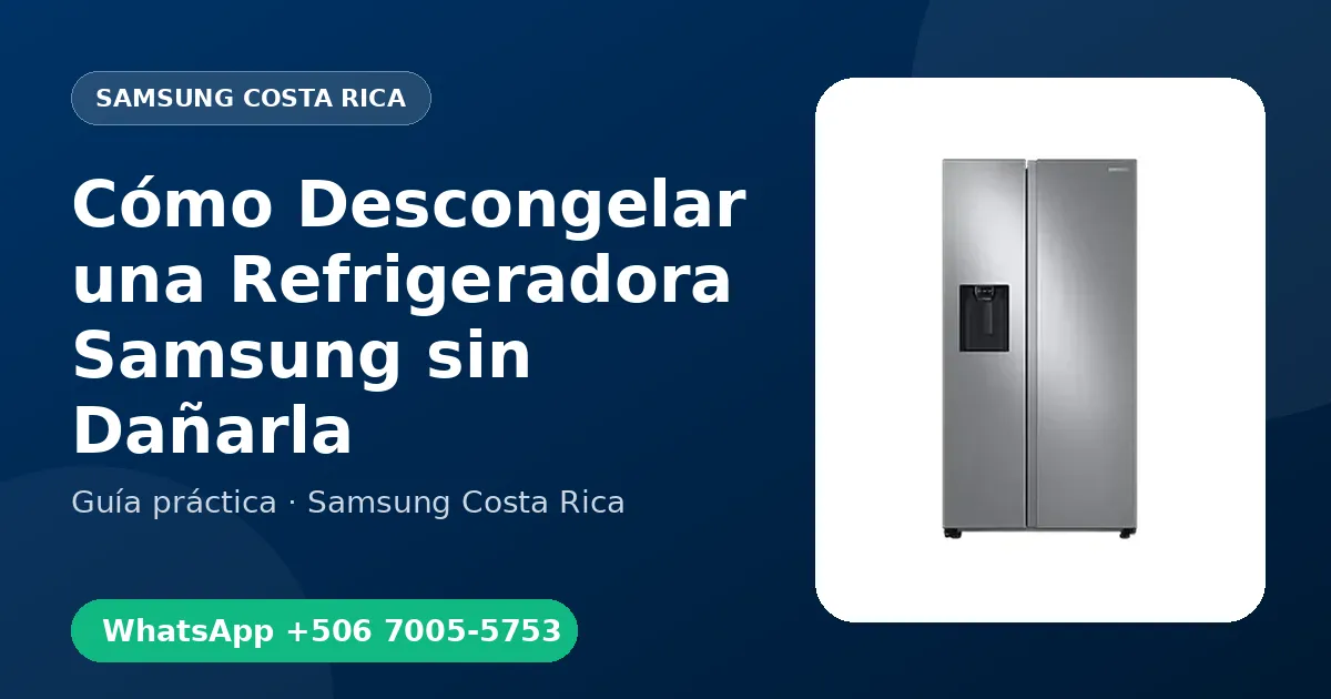 Cómo Descongelar una Refrigeradora Samsung sin Dañarla