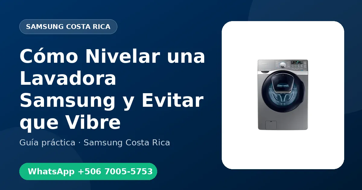 Cómo Nivelar una Lavadora Samsung y Evitar que Vibre