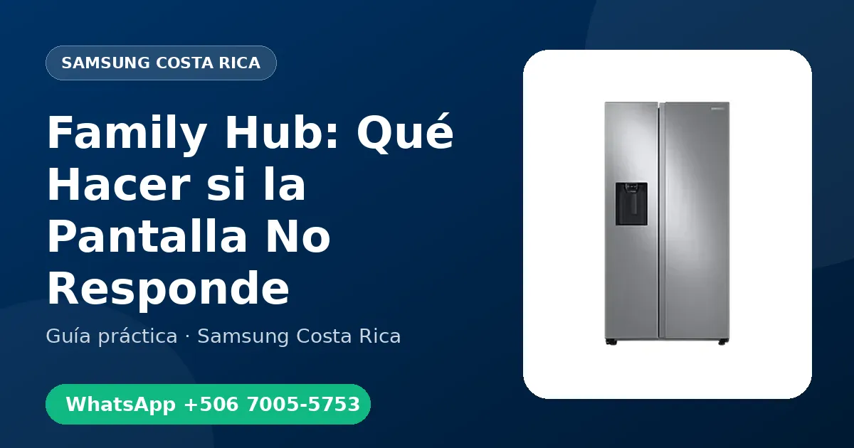 Family Hub: Qué Hacer si la Pantalla No Responde