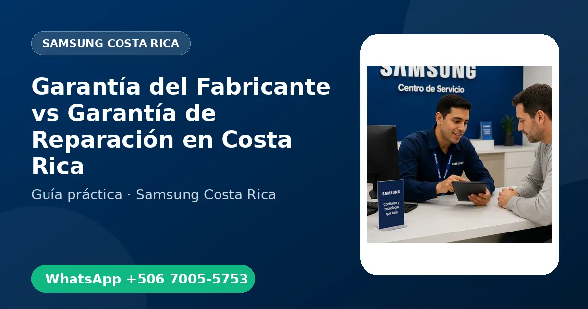 Garantía del Fabricante vs Garantía de Reparación en Costa Rica