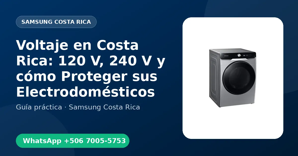 Voltaje en Costa Rica: 120 V, 240 V y cómo Proteger sus Electrodomésticos