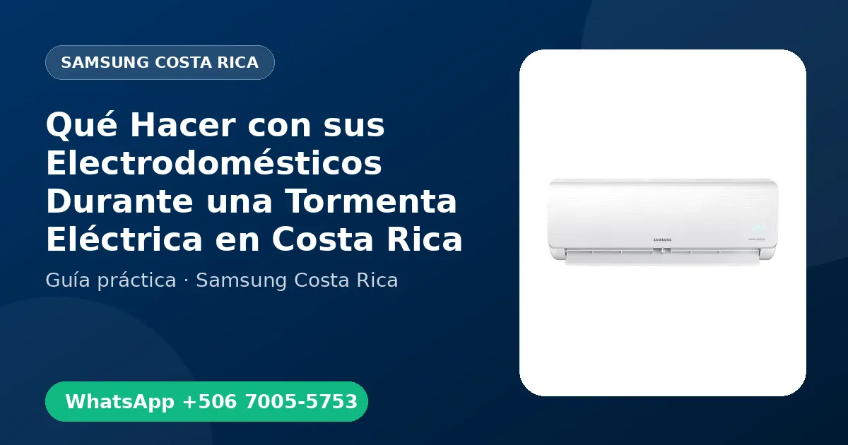 Qué Hacer con sus Electrodomésticos Durante una Tormenta Eléctrica en Costa Rica