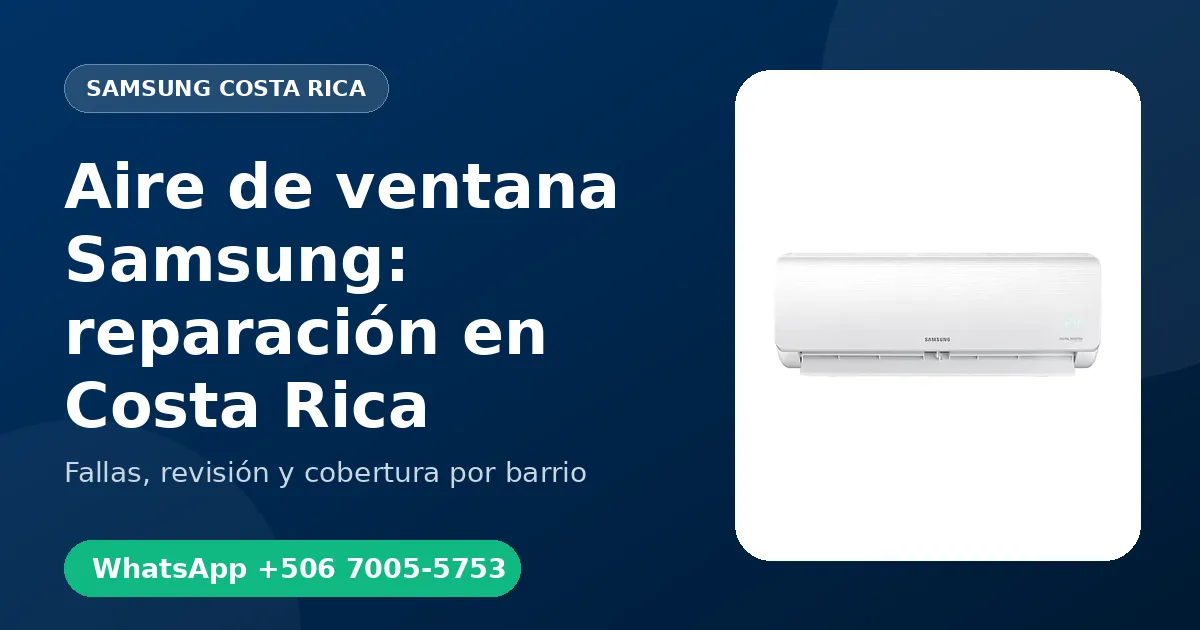 Aire de ventana Samsung: reparación en Costa Rica