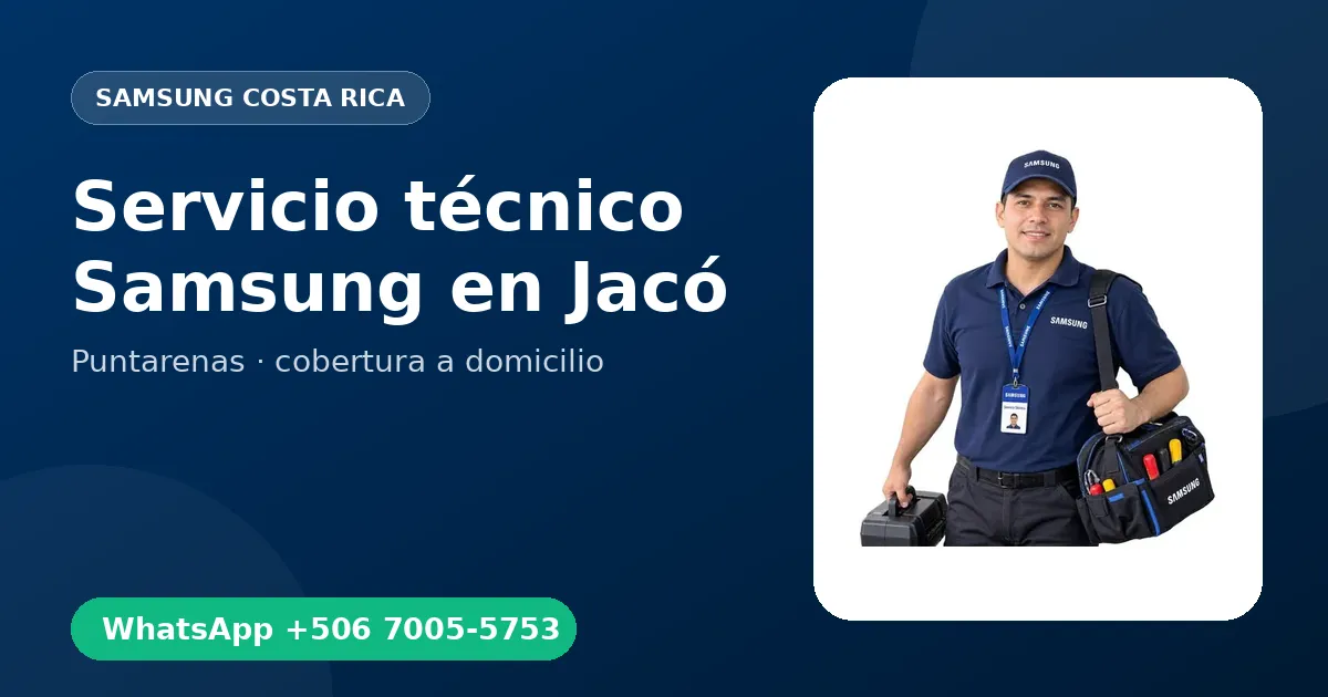 Servicio urgente Samsung en Jacó